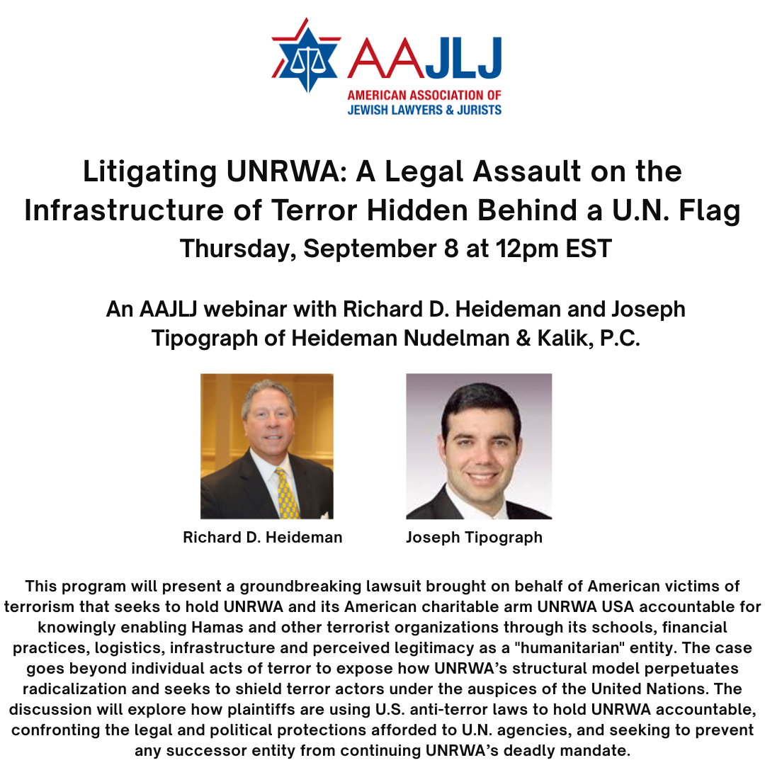 Litigating UNRWA: A Legal Assault on the Infrastructure of Terror Hidden Behind a U.N